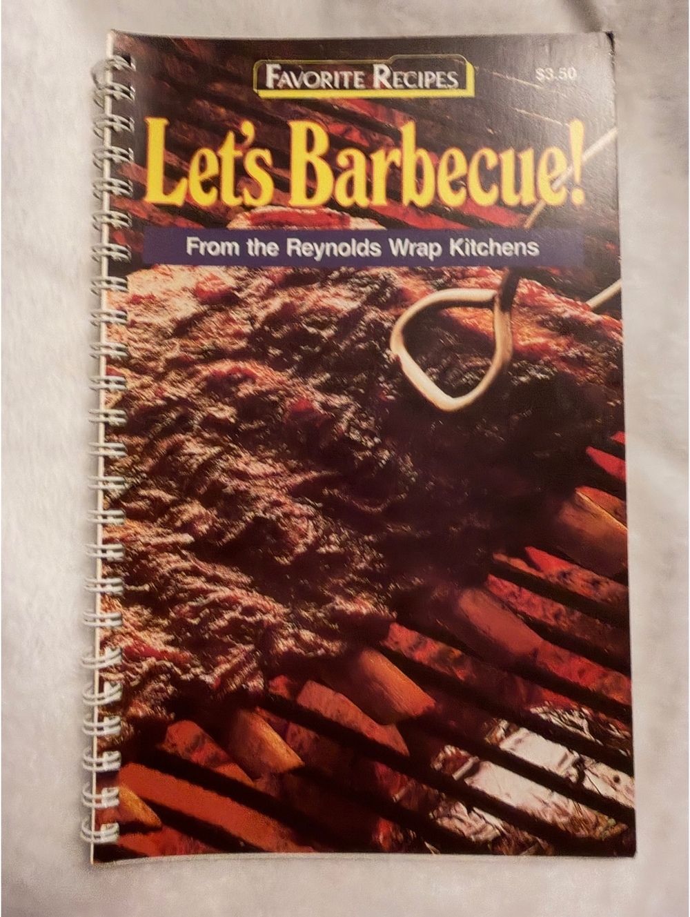 Let's Barbecue! From the Reynolds Wrap Kitchens Cookbook